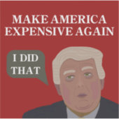 アメリカを再び高価にする – ステッカー シール (正面)