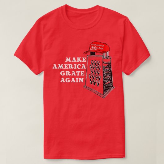 アメリカを再びTシャツチーズポおもしろいリにする Tシャツ (デザイン正面)