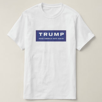 アメリカを再度憎ませます Tシャツ