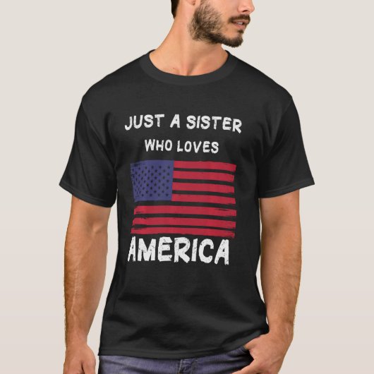 アメリカを愛する妹にすぎない Tシャツ (正面)
