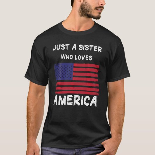 アメリカを愛する妹にすぎない Tシャツ (正面)