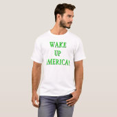 アメリカを目覚めて下さい! Tシャツ (正面フル)
