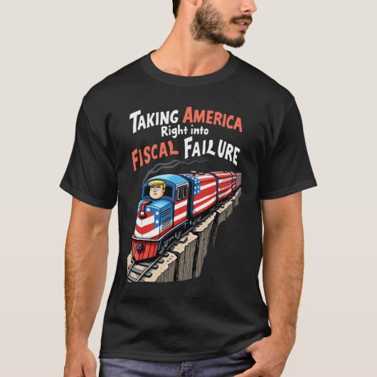 アメリカを財政破綻に導くTRUMP Tシャツ (正面)