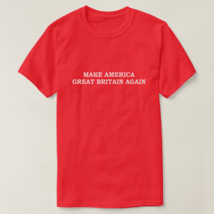 アメリカイギリスを再度作って下さい Tシャツ