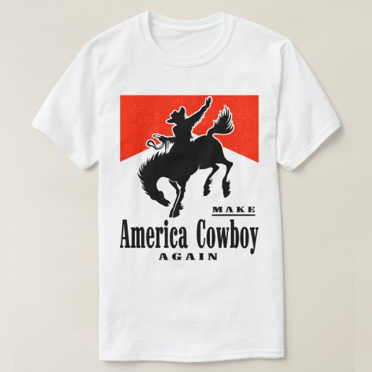 アメリカカウボーイを再びシャツにする Tシャツ (デザイン正面)
