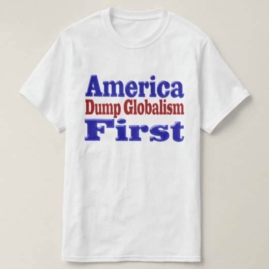 アメリカファースト・ダンプ・グローバリズム・レッド・ブルー文字 Tシャツ (デザイン正面)