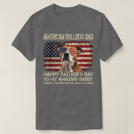 アメリカブルドッグパパハッピーファーザーズデイギフト Tシャツ (デザイン正面)