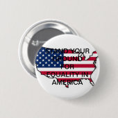 アメリカボタンの平等のためのあなたの地面を立てて下さい 缶バッジ (正面&裏面)