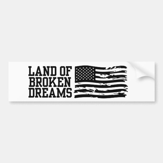 アメリカランドオブブレイクドリームスアンチトランプ政治 バンパーステッカー (正面)