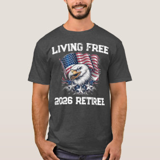 アメリカンイーグル - 自由に生きる 2026年退職者Tシャツ Tシャツ