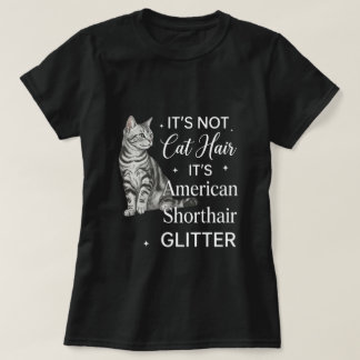 アメリカンショートヘアの猫のギラギラした引用符アート Tシャツ