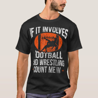 アメリカンフットボールとレスリングに関することなら何でも好き Tシャツ