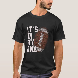 アメリカンフットボールは私のDNA Tシャツ