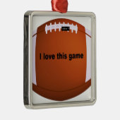 アメリカンフットボール：私はこのゲームが大好き メタルオーナメント (右)