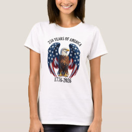 アメリカンホワイトヘッドワシ 愛国 250周年 1776-2026 Tシャツ
