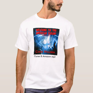 アメリカン・ドリームのTシャツへの歓迎! Tシャツ