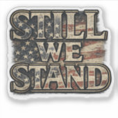 アメリカーナ・ステッカー Still We Stand シール (正面)