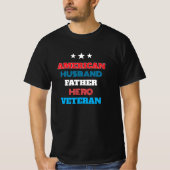 アメリカ人の夫、父、英雄、退役軍人 | 愛国心 Tシャツ (正面)