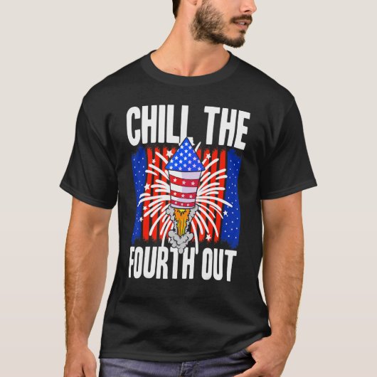 アメリカ人のChill The Fourth Out Usa Of July Clas Tシャツ (正面)