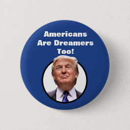 アメリカ人は夢みる人ですも! ドナルド・トランプボタン 缶バッジ