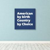 アメリカ人は誕生で、国は選択 キャンバスプリント (インサイチュ (ウッドフロア))