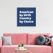 アメリカ人は誕生で、国は選択 キャンバスプリント (インサイチュ (リビング))