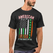 アメリカ人は誕生、アイルランド人は神の恵みによって Tシャツ (正面)