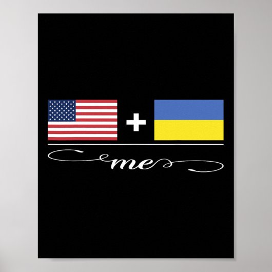 アメリカ人 + ウクライナ人 = 私 アメリカ ウクライナ 国旗 ポスター (正面)