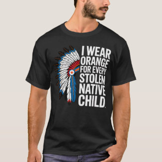 アメリカ先住民の子供たちのためにオレンジ色を着用する統一の日 Tシャツ