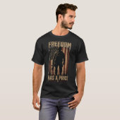 アメリカ兵愛国主義 フリーダム・ハズ・ア・プライス Tシャツ (正面フル)