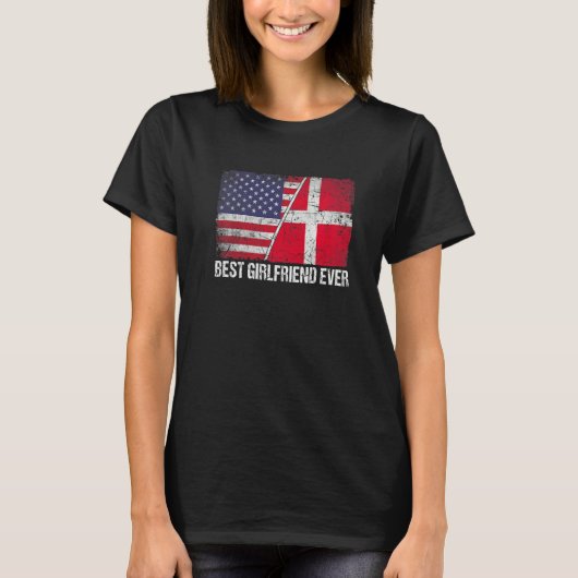 アメリカ国旗とデンマーク国旗のガ最高のールフレンドエバー Tシャツ (正面)