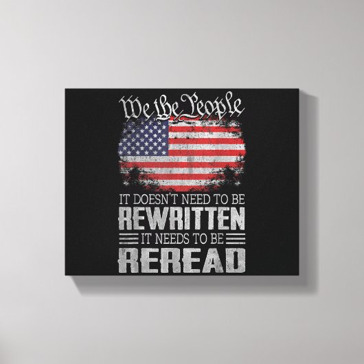 アメリカ国旗 アメリカ合衆国憲法を再読する必要がある キャンバスプリント (正面)