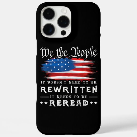 アメリカ国旗 アメリカ合衆国憲法を再読する必要がある Case-Mate iPhoneケース (裏面)