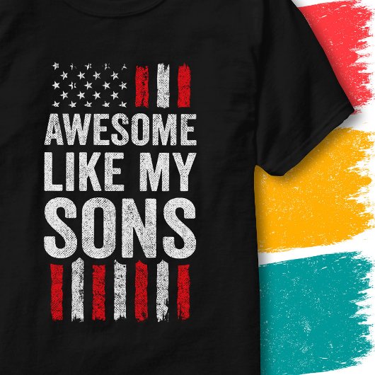 アメリカ国旗 星 条 Awesome Like My Sons Tシャツ
