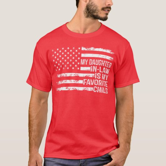 アメリカ国旗 私の義理の娘は私のお気に入りの子供 Tシャツ (正面)