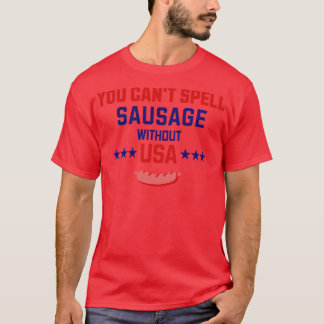 アメリカ抜きでソーセージを綴れない Tシャツ