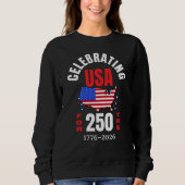 アメリカ独立250周年を祝おう スウェットシャツ (正面)