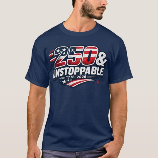 アメリカ独立250周年記念Tシャツ | 250 & Unstoppable Tシャツ (正面)
