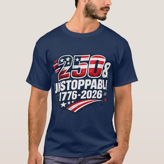 アメリカ独立250周年記念Tシャツ | 250 & Unstoppable Tシャツ (正面)