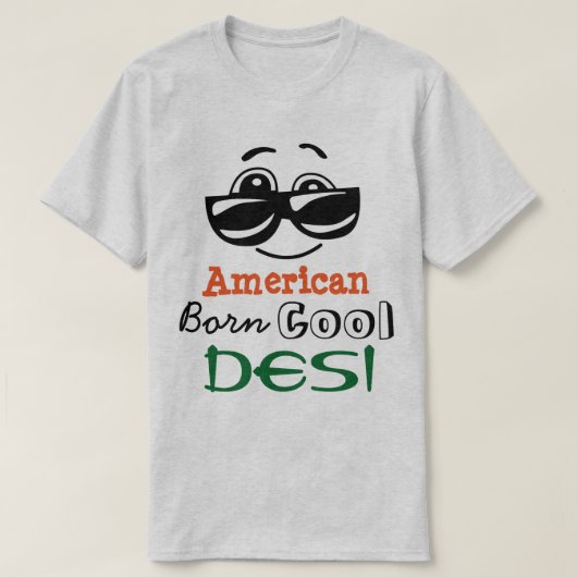 "アメリカ生まれのクールなDesi " Tシャツ (デザイン正面)
