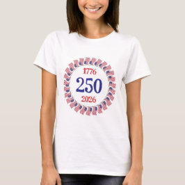 アメリカ生誕250周年おめでとう! 女性用Tシャツ 2 Tシャツ