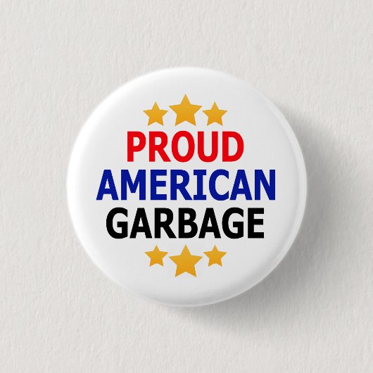 アメリカ誇りを持ったのゴミ 缶バッジ (正面)