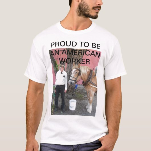 アメリカ誇りを持った人労働者になる Tシャツ (正面)