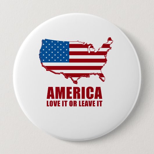 アメリカ。 それを愛しますか、または残して下さい 缶バッジ (正面)