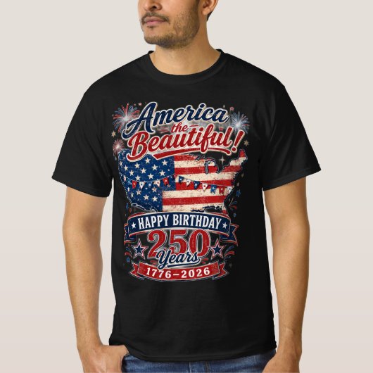 アメリカ・ザ・ビューティフル！250歳の誕生日  Tシャツ (正面)