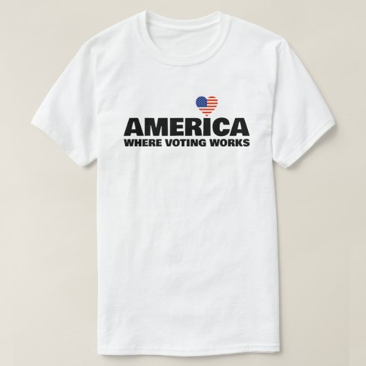 アメリカ:投票が機能する場所 Tシャツ (デザイン正面)