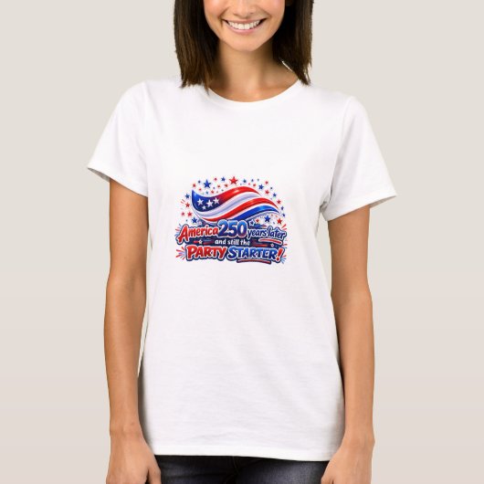 アメリカ 250年後のパーティースターター Tシャツ (正面)