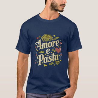 アモーレパスタ（愛とパスタ）Tシャツ Tシャツ