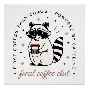 アライグマがコーヒーを飲むクラブの面白いカオスな女の子 ポスター