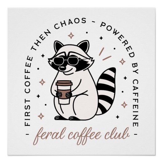 アライグマがコーヒーを飲むクラブの面白いカオスな女の子 ポスター (正面)